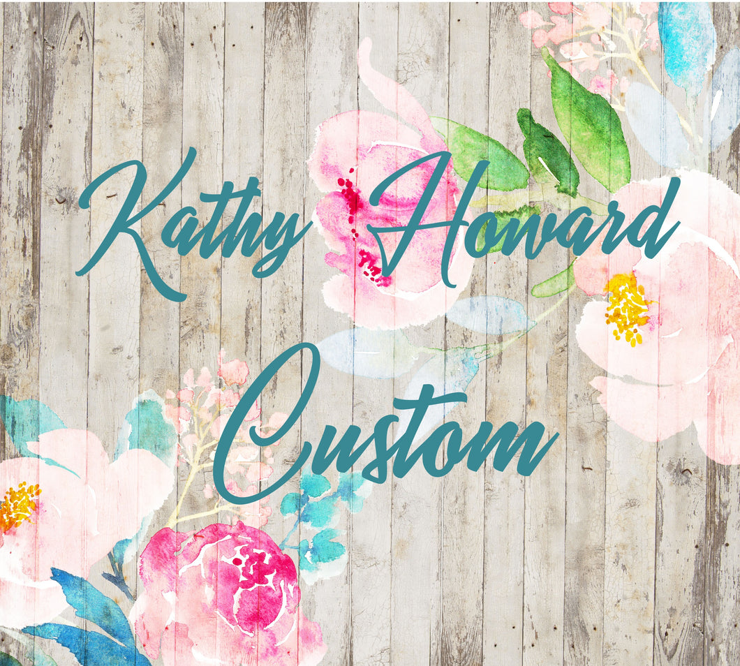 Kathy Howard Custom